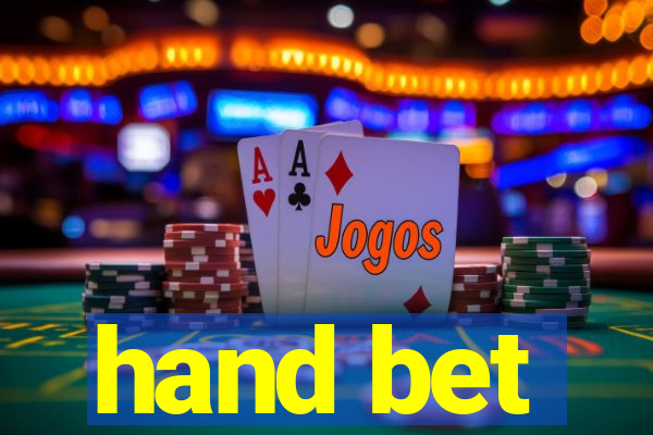 hand bet